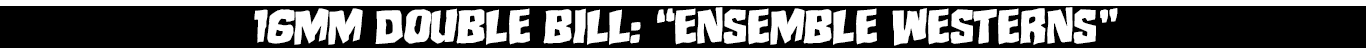 Ensemble Westerns screening